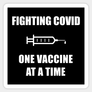 Fighting Covid-19 One Vaccine At A Time, Corona Virus 2020 Lockdown Sticker